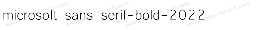 microsoft sans serif-bold-2022字体转换